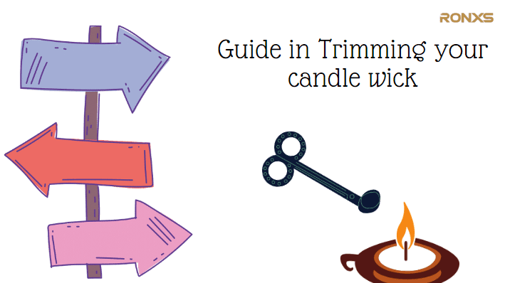 Guide in Trimming your candle wick